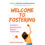Welcome to Fostering by Elvin, Andy; Barrow, Martin; Pascale, Lorraine, 9781785922046