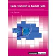 Gene Transfer to Animal Cells by Twyman; Richard, 9781859962046