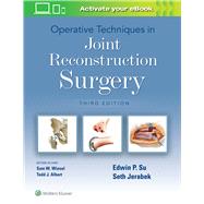 Operative Techniques in Joint Reconstruction Surgery by SU, EDWIN P.; Jerabek, Seth, 9781975172046