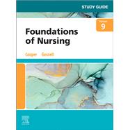 Study Guide for Foundations of Nursing by Kim Cooper; Kelly Gosnell, 9780323812047