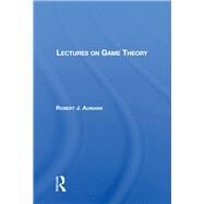 Lectures On Game Theory by Aumann, Robert J., 9780367162047