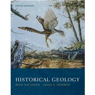 Historical Geology (with CengageNOW Printed Access Card) by Wicander, Reed; Monroe, James S., 9780495012047