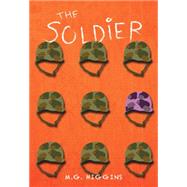 The Soldier by Higgins, M. G., 9780606362047