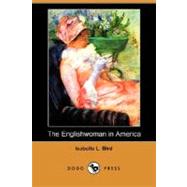 The Englishwoman in America by Bird, Isabella Lucy, 9781406592047