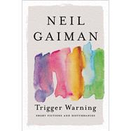 Trigger Warning by Neil Gaiman, 9780063052048