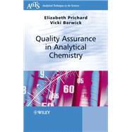 Quality Assurance in Analytical Chemistry by Prichard, Elizabeth; Barwick, Victoria, 9780470012048