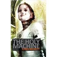The Holy Machine by Beckett, Chris, 9780843962048