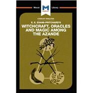 Witchcraft, Oracles and Magic Among the Azande by Wheater,Kitty, 9781912302048