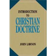 Introduction to Christian Doctrine by John Lawson, 9780310232049