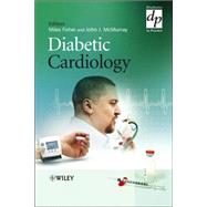 Diabetic Cardiology by Fisher, Miles; McMurray, John J., 9780470862049