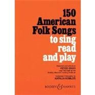150 American Folk Songs to Sing Read and Play by Erdei, Peter [Editor]; Komlos, Katalin [Composer], 9780913932049