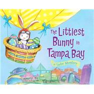 The Littlest Bunny in Tampa Bay by Jacobs, Lily; Dunn, Robert, 9781492612049