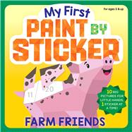 My First Paint by Sticker: Farm Friends by Unknown, 9781523532049