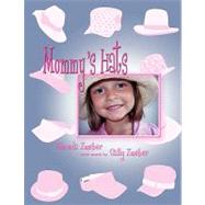 Mommy's Hats by Zweber, Rhonda, 9781608602049