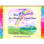 Your Dreams Are Meant to Come True 2019 Calendar by Blue Mountain Arts Collection, 9781680882049