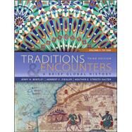 Traditions & Encounters: A Brief Global History Volume 1 by Bentley, Jerry; Ziegler, Herbert; Streets Salter, Heather, 9780077412050