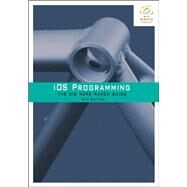 iOS Programming The Big Nerd Ranch Guide by Conway, Joe; Hillegass, Aaron; Keur, Christian, 9780321942050