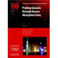 Probing Galaxies through Quasar Absorption Lines (IAU C199) by Edited by Peter Williams , Cheng-Gang Shu , Brice Menard, 9780521852050