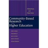 Community-Based Research and Higher Education Principles and Practices by Strand, Kerry J.; Cutforth, Nicholas; Stoecker, Randy; Marullo, Sam; Donohue, Patrick, 9780787962050