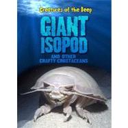 Giant Isopods and Other Crafty Crustaneans by Moore, Heidi, 9781410942050