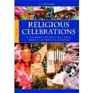 Religious Celebrations by Melton, J. Gordon; Beverley, James A. (CON); Buck, Christopher (CON); Jones, Constance A. (CON), 9781598842050
