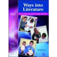 Ways into Literature: Stories, Plays and Poems for Pupils with SEN by Grove,Nicola, 9781843122050