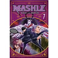 Mashle: Magic and Muscles, Vol. 7 by Komoto, Hajime, 9781974732050