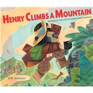 Henry Climbs a Mountain by Johnson, D. B., 9780358112051