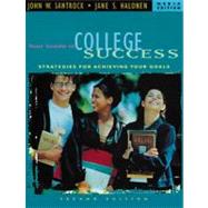 Your Guide to College Success Strategies for Achieving Your Goals, Media Edition (with InfoTrac) by Santrock, John W.; Halonen, Jane S., 9780534572051