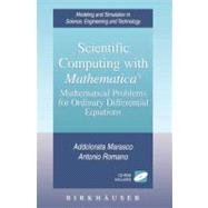 Scientific Computing With Mathematica by Romano, Antonio; Marasco, Addolorata, 9780817642051
