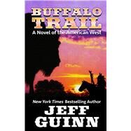 Buffalo Trail by Guinn, Jeff, 9781410482051