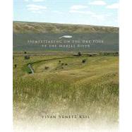 Homesteading on the Dry Fork of the Marias River by Keil, Vivan Venetz, 9781426942051