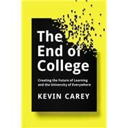 The End of College by Carey, Kevin, 9781594632051
