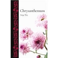 Chrysanthemum by Way, Twigs, 9781789142051