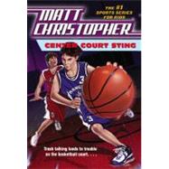 Center Court Sting by Christopher, Matt; Kids, The #1 Sports Writer for, 9780316142052