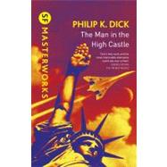 The Man in the High Castle by Dick, Philip K., 9780575082052