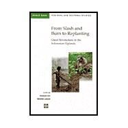 From Slash and Burn to Replanting : Green Revolutions in the Indonesian Uplands? by Ruf, Francois; Lancon, Frederic, 9780821352052