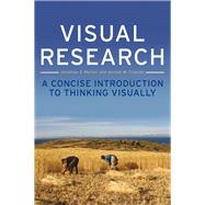 Visual Research A Concise Introduction to Thinking Visually by Marion, Jonathan S.; Crowder, Jerome W., 9780857852052