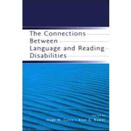 The Connections Between Language and Reading Disabilities by Catts, Hugh W.; Kamhi, Alan G., 9781410612052