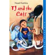 Tj and the Cats by Hutchins, Hazel, 9781551432052