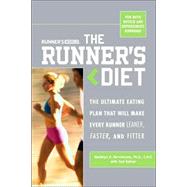 Runner's World The Runner's Diet The Ultimate Eating Plan That Will Make Every Runner (and Walker) Leaner, Faster, and Fitter by Fernstrom, Madelyn H.; Spiker, Ted; Editors of Runner's World Maga, 9781594862052