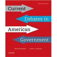 Current Debates in American Government by Morone, James; Emenaker, Ryan, 9780190862053