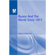 Russia and the World 1917-1991 by Kennedy-Pipe, Caroline, 9780340652053
