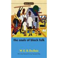 The Souls of Black Folk by Du Bois, W. E. B.; Kenan, Randall; Gilkes, Cheryl Townsend (AFT), 9780451532053