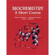 Biochemistry A Short Course by Matthews, Harry R.; Freedland, Richard A.; Miesfeld, Roger L., 9780471022053