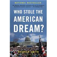Who Stole the American Dream? by SMITH, HEDRICK, 9780812982053