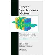 Linear Synchronous Motors: Transportation and Automation Systems, Second Edition by Gieras; Jacek F., 9781138072053