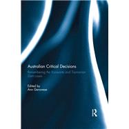 Australian Critical Decisions: Remembering Koowarta and Tasmanian Dams by Genovese; Ann, 9781138692053