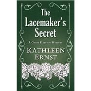 The Lacemaker's Secret by Ernst, Kathleen, 9781432862053