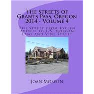 The Streets of Grants Pass, Oregon by Momsen, Joan, 9781505672053